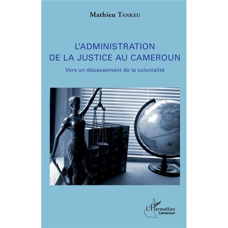 L'administration de la justice au Cameroun