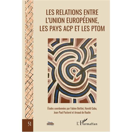 Les relations entre l'Union européenne, les pays ACP et les PTOM
