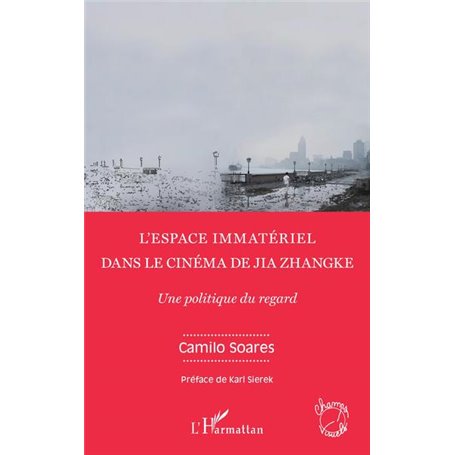 L'espace immatériel dans le cinéma de Jia Zhangke