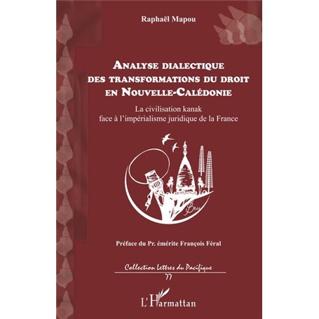 Analyse dialectique des transformations du droit en Nouvelle-Calédonie