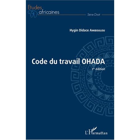 Code du travail OHADA 1ère édition