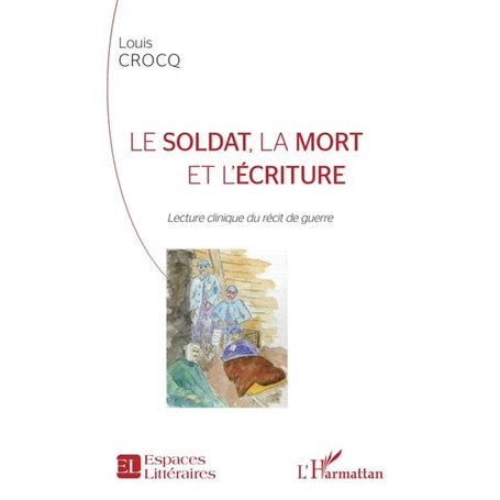 Le soldat, la mort et l'écriture