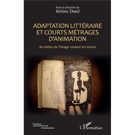 Adaptation littéraire et courts métrages d'animation