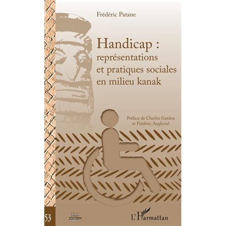Handicap : représentations et pratiques sociales en milieu kanak