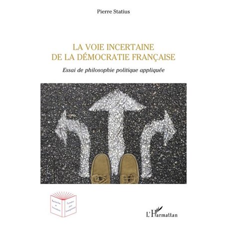 La voie incertaine de la démocratie française