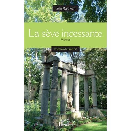 La sève incessante