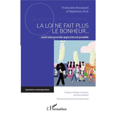 La loi ne fait plus le bonheur