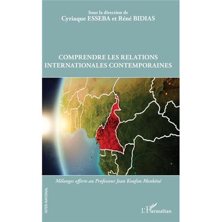 Comprendre les relations internationales contemporaines