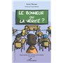 Le bonheur ou la vérité ?