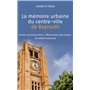 La mémoire urbaine du centre-ville de Beyrouth