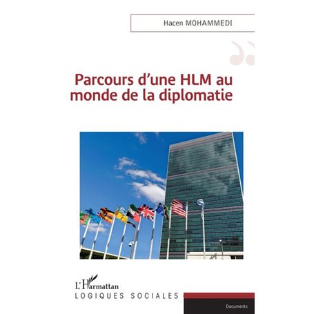 Parcours d'une HLM au monde de la diplomatie