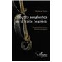 Routes sanglantes de la traite négrière