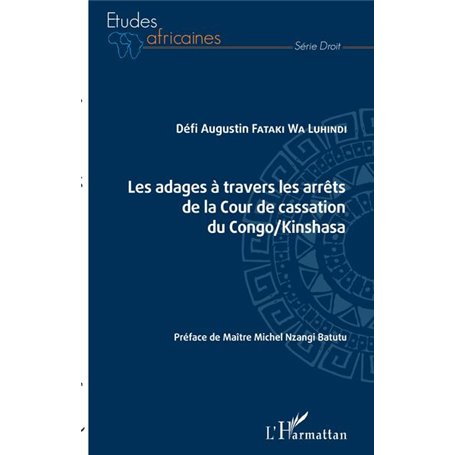 Les adages à travers les arrêts de la Cour de cassation du Congo/Kinshasa