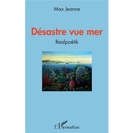 Désastre vue mer
