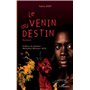 Le venin du destin. Roman