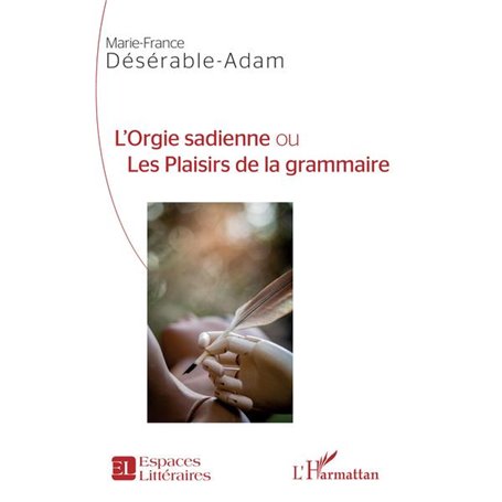 L'Orgie sadienne ou Les Plaisirs de la grammaire