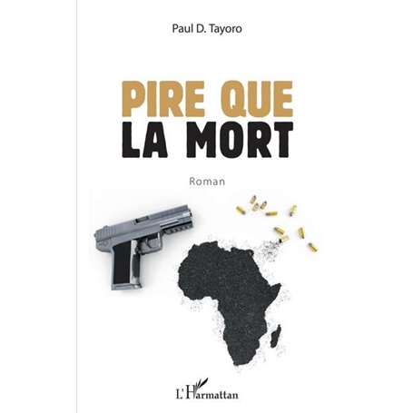 Pire que la mort. Roman