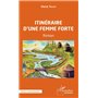 Itinéraire d'une femme forte. Roman