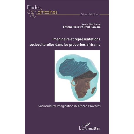 Imaginaire et représentations socioculturelles dans les proverbes africains