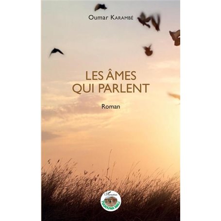 Les âmes qui parlent. Roman