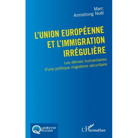 L'Union européenne et l'immigration irrégulière