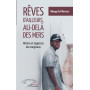 Rêves d'ailleurs, au-delà des mers