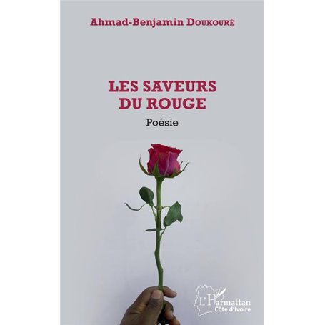 Les saveurs du rouge. Poésie