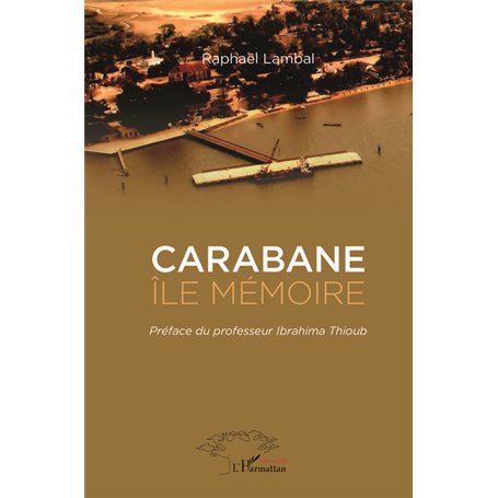 Carabane Ile mémoire