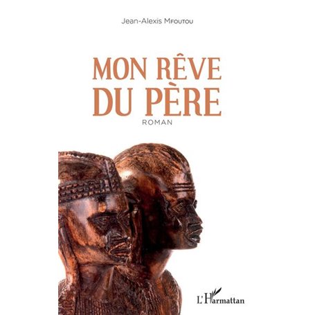 Mon rêve du père