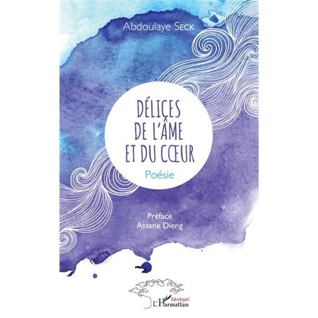 Délices de l'âme et du coeur