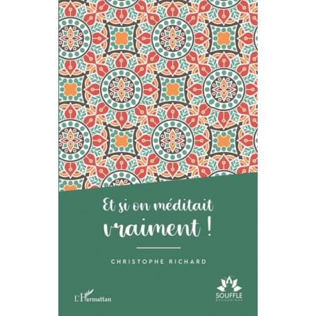 Et si on méditait vraiment !