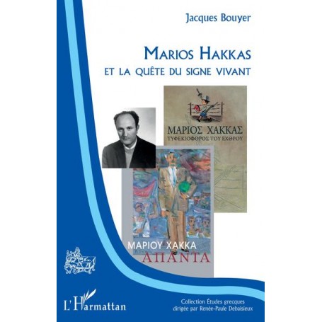 Marios Hakkas et la quête du signe vivant