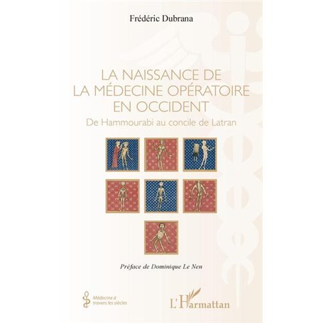 La naissance de la médecine opératoire en occident