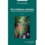 De la défiance coloniale