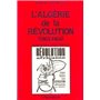 L'Algérie de la Révolution