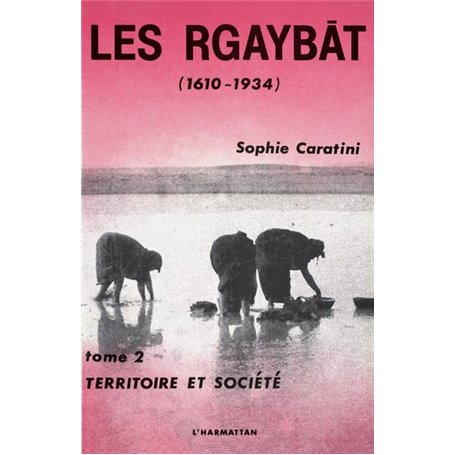 Les Rgaybat (1610-1934)