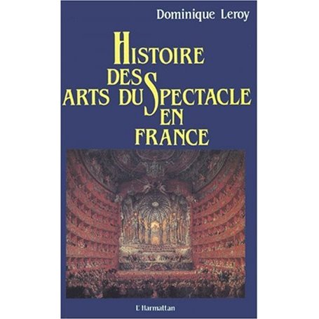 Histoire des arts du spectacle en France