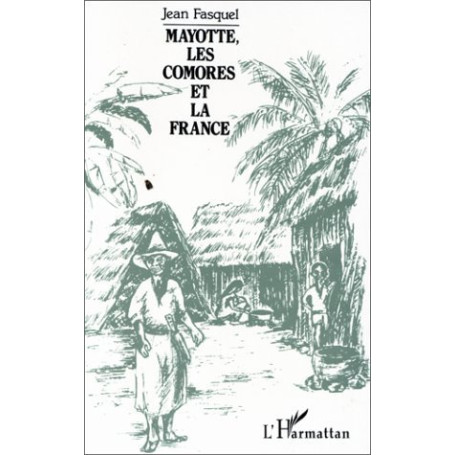 Mayotte, les Comores et la France
