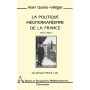 La politique méditerranéenne de la France : 1870-1923
