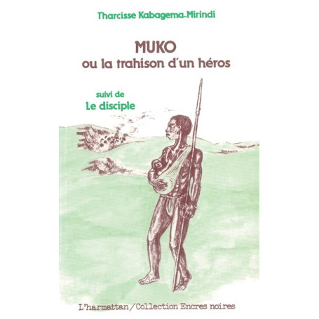 Muko ou, la trahison d'un héros