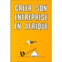 Créer son entreprise en Afrique
