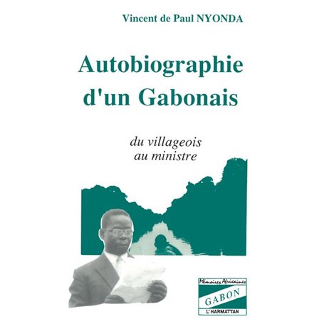 Autobiographie d'un Gabonais