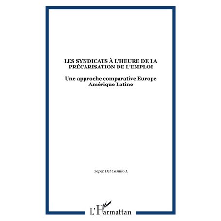 Les syndicats à l'heure de la précarisation de l'emploi