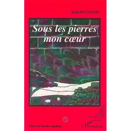 Sous les pierres mon cœur