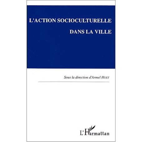 L'action socioculturelle dans la ville