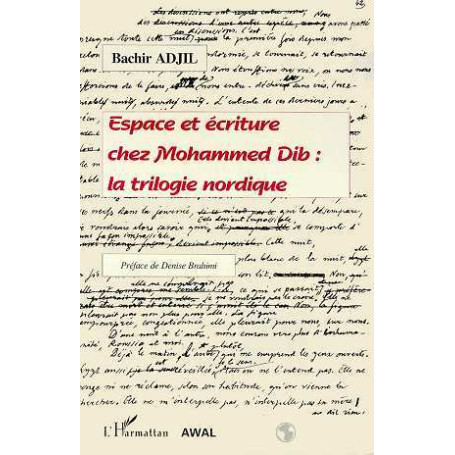 Espace et écriture chez Mohammed Dib : la trilogie nordique