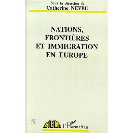 Nations, frontières et immigration en Europe