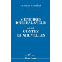 Mémoires d'un balayeur, suivi de contes et nouvelles