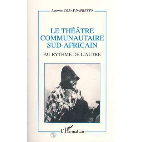 Le théâtre communautaire sud-africain