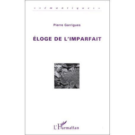 Eloge de l'imparfait